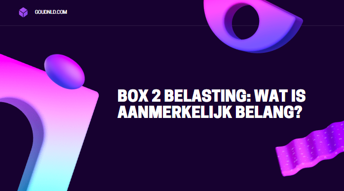 Box 2 Belasting
