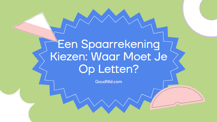Een Spaarrekening Kiezen