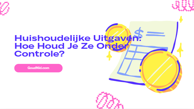 Huishoudelijke Uitgaven