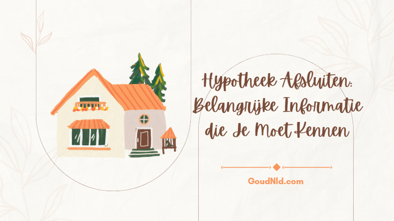 Hypotheek Afsluiten